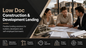 low doc construction and development lending
